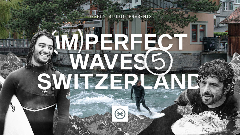 (Im)Perfect Waves Episode 5 Switzerland